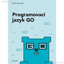 Pavel Tišnovský - Programovací jazyk GO